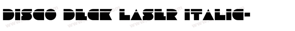Disco Deck Laser Italic字体转换